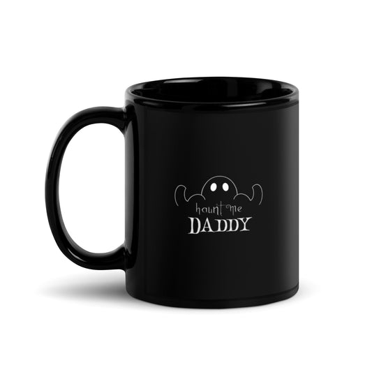 Haunt Me Daddy Black Glossy Mug