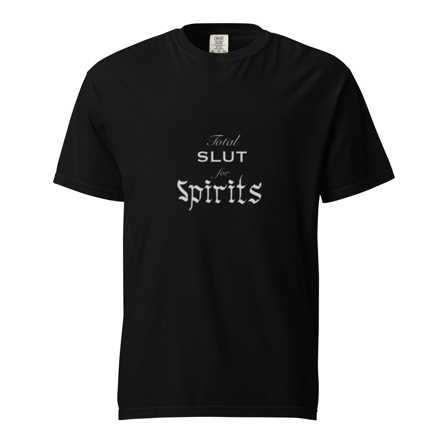 Total Slut for Spirits t-shirt